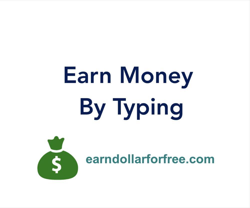 Earn Money Online Without Investment By Typing in 2023